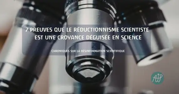 7 preuves au sujet du réductionnisme scientifique - Heusser 7 preuves au sujet du réductionnisme scientifique - Heusser