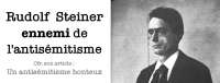 Rudolf Steiner  - Son article : Un antis&eacute;mitisme honteux