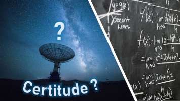 Des formules mathématiques sont inscrites sur un tableau à droite et à gauche un télescope géant pointe vers le ciel avec un grand point d'interrogation et l'inscription "Certitude ?" Des formules mathématiques sont inscrites sur un tableau à droite et à gauche un télescope géant pointe vers le ciel avec un grand point d'interrogation et l'inscription "Certitude ?"