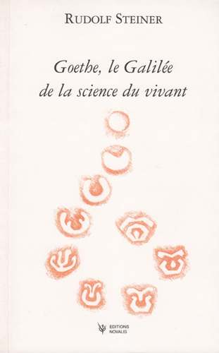 GA001 Goethe, le Galilée science du vivant GA001 Goethe, le Galilée science du vivant