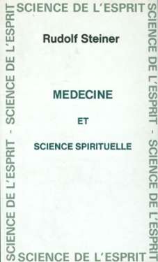 GA312 Médecine et science spirituelle GA312 Médecine et science spirituelle